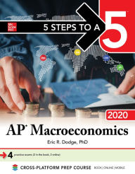 Free downloads kindle books online 5 Steps to a 5: AP Macroeconomics 2020 9781260454857 ePub PDF in English by Eric R. Dodge