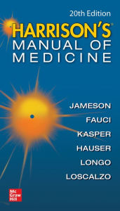 Title: Harrisons Manual of Medicine, 20th Edition / Edition 20, Author: Dennis Kasper