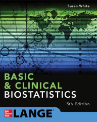 Title: Basic & Clinical Biostatistics: Fifth Edition, Author: Susan White