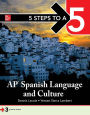 5 Steps to a 5: AP Spanish Language and Culture