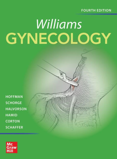 Williams Gynecology, Fourth Edition by Barbara L. Hoffman, John O 