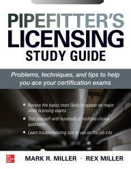 Title: Pipefitter's Licensing Study Guide / Edition 1, Author: Mark R. Miller