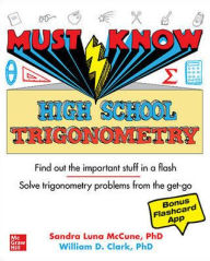 Title: Must Know High School Trigonometry, Author: Sandra Luna McCune