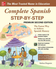 Title: Complete Spanish Step-by-Step, Premium Second Edition, Author: Barbara Bregstein