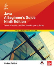 Title: Java: A Beginner's Guide, Ninth Edition, Author: Herbert Schildt