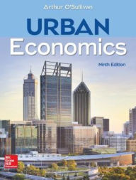 Title: Loose Leaf for Urban Economics / Edition 9, Author: Arthur O'Sullivan