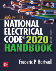 Title: McGraw-Hill's National Electrical Code 2020 Handbook, 30th Edition, Author: Frederic P. Hartwell
