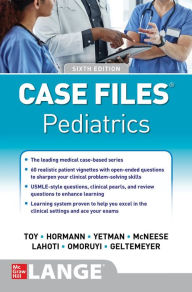 Title: Case Files Pediatrics, Sixth Edition, Author: Eugene C. Toy