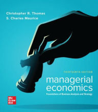 Title: Loose-Leaf for Managerial Economics / Edition 13, Author: S. Charles Maurice