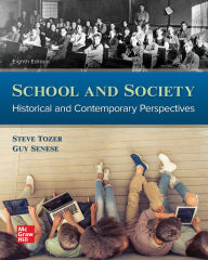 Title: Looseleaf for School and Society: Historical and Contemporary Perspectives, Author: Steven Tozer