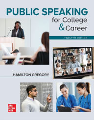 Title: Loose Leaf for Public Speaking for College & Career, Author: Hamilton Gregory