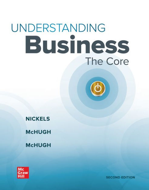 Loose-Leaf Edition Understanding Business: The Core|Other Format