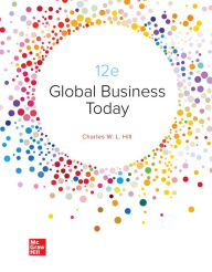 Title: Loose-Leaf Global Business Today, Author: Charles W. L. Hill