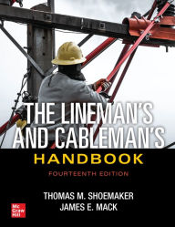 Title: The Lineman's and Cableman's Handbook, Fourteenth Edition, Author: James Mack