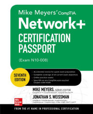 Title: Mike Meyers' CompTIA Network+ Certification Passport, Seventh Edition (Exam N10-008), Author: Mike Meyers