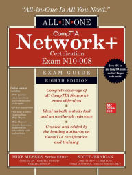 Title: CompTIA Network+ Certification All-in-One Exam Guide, Eighth Edition (Exam N10-008), Author: Mike Meyers