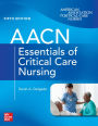 AACN Essentials of Critical Care Nursing, Fifth Edition