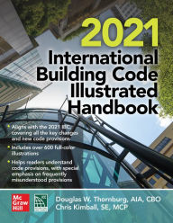 Title: 2021 International Building Code Illustrated Handbook, Author: Douglas W. Thornburg