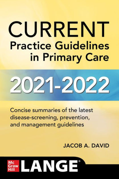 current-practice-guidelines-in-primary-care-2021-2022-by-jacob-a-david