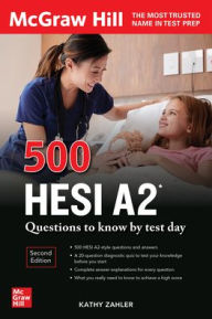 Title: 500 HESI A2 Questions to Know by Test Day, Second Edition, Author: Kathy Zahler