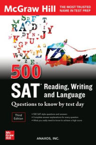 Title: 500 SAT Reading, Writing and Language Questions to Know by Test Day, Third Edition, Author: Anaxos Inc.