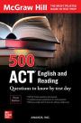 500 ACT English and Reading Questions to Know by Test Day, Third Edition