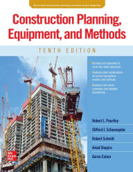 Title: Construction Planning, Equipment, and Methods, Tenth Edition, Author: Robert L. Peurifoy
