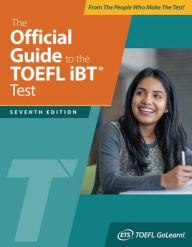 Title: The Official Guide to the TOEFL iBT Test, Seventh Edition, Author: Educational Testing Service
