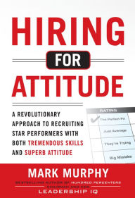 Title: Hiring for Attitude (PB), Author: Mark Murphy