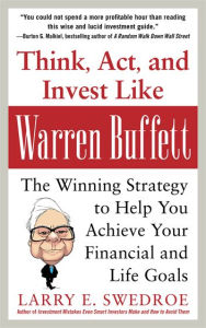 Title: Think, Act, and Invest Like Warren Buffett (PB), Author: Larry Swedroe