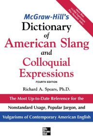 Title: McGraw-Hill's Dictionary of American Slang 4E (PB), Author: Richard A. Spears