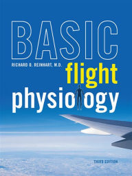 Title: Basic Flight Physiology 3E (PB), Author: Richard O. Reinhart