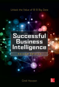 Title: Successful Business Intelligence 2E (PB), Author: Cindi Howson
