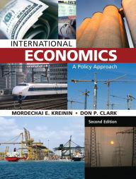 Title: International Economics: A Policy Approach / Edition 2, Author: Mordechai E. Kreinin