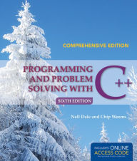Programming And Problem Solving With C++: Comprehensive / Edition 6