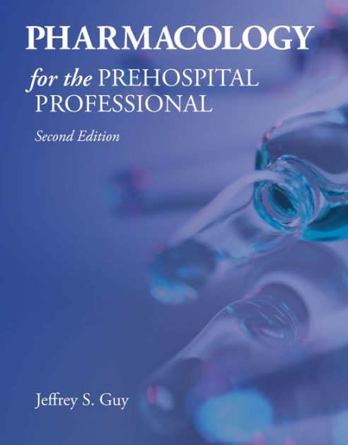 pharmacology-for-the-prehospital-professional-edition-2-by-jeffrey-s