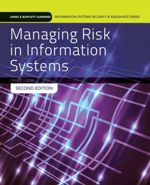 Managing Risk In Information Systems Edition 2 By Darril Gibson 9781284055955 Paperback