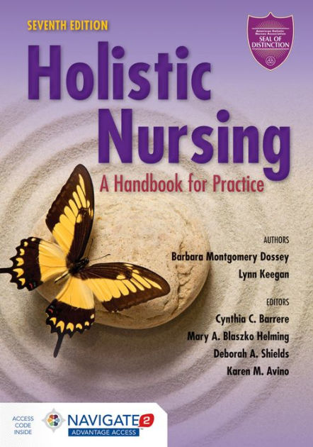 Holistic Nursing: A Handbook For Practice / Edition 7 By Barbara ...