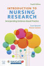 Introduction to Nursing Research: Incorporating Evidence-Based Practice / Edition 4