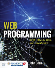Title: Web Programming with HTML5, CSS, and JavaScript, Author: John Dean