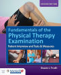 Fundamentals of the Physical Therapy Examination: Patient Interview and Tests & Measures: Patient Interview and Tests & Measures / Edition 2