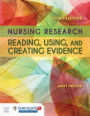 Nursing Research: Reading, Using And Creating Evidence / Edition 4