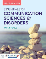 Title: Essentials of Communication Sciences & Disorders / Edition 2, Author: Paul T. Fogle