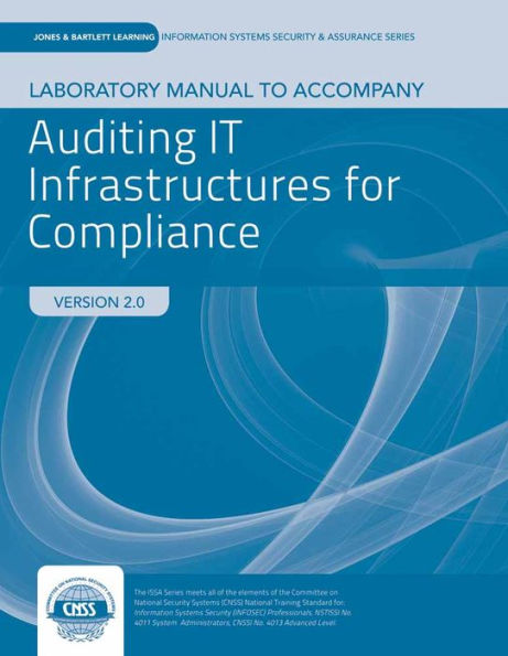Auditing IT Infrastructures for Compliance with Case Lab Access: Print Bundle / Edition 2