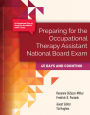 Preparing for The Occupational Therapy Assistant National Board Exam: 45 Days and Counting: 45 Days and Counting
