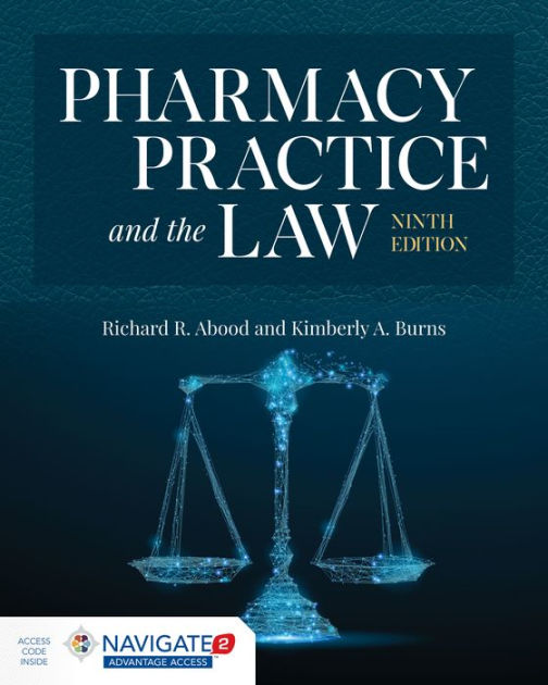 Pharmacy Practice and the Law / Edition 9 by Richard R. Abood, Kimberly