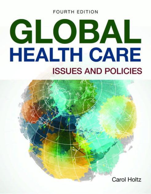 global-health-care-issues-and-policies-issues-and-policies-by-carol