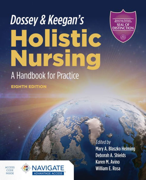 Dossey & Keegan's Holistic Nursing: A Handbook For Practice: A Handbook ...