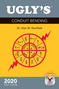 Title: Ugly's Conduit Bending, 2020 Edition: 2020 Edition / Edition 3, Author: Alan W. Stanfield