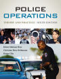 Police Operations: Theory and Practice / Edition 6